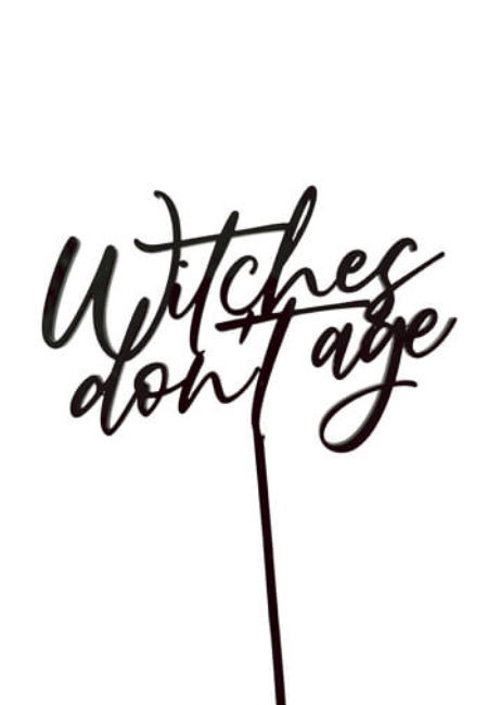 Topper - Witches don't age